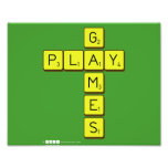      G
 PLAY
       M
       E
       S  Photo Prints