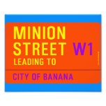 Minion Street  Photo Prints