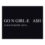 Go N GIRL-E   A$H  Photo Prints