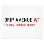 Drip Avenue  Photo Prints