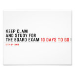 keep clam  and study for  the board exam  Photo Prints