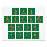 OPS
 Science
 Coaches
 ROCK  Photo Prints