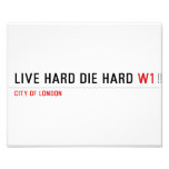 live hard die hard  Photo Prints