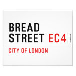 Bread Street  Photo Prints