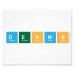 DENNIS  Photo Prints