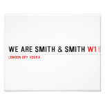 We are Smith & Smith  Photo Prints