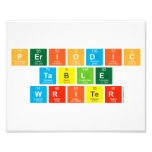 Periodic Table Writer  Photo Prints