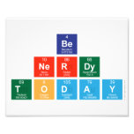 be 
 nerdy
 Today  Photo Prints