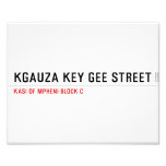 Kgauza Key Gee Street  Photo Prints