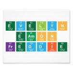 Evelyn
 Eamon
 Freddie  Photo Prints