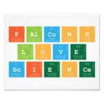 Falcons
 love
 Science  Photo Prints