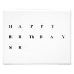 Happy
 Birthday
 Sir  Photo Prints