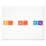 Hi Bri-Ana  Photo Prints