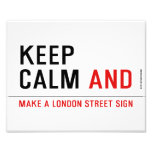 KEEP  CALM  Photo Prints