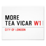 MORE TEA VICAR  Photo Prints