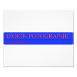 Dyson Potographic  Photo Prints