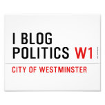 I Blog  Politics  Photo Prints