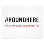 #roundhere  Photo Prints