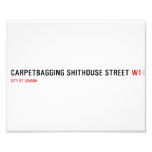 Carpetbagging Shithouse street  Photo Prints