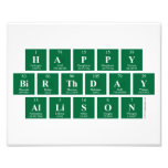 Happy
 Birthday
 Allison  Photo Prints