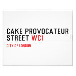 CAKE PROVOCATEUR  STREET  Photo Prints