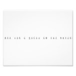 Think like a proton and stay positive  Photo Prints