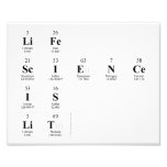 Life 
 Science
 is
 Lit  Photo Prints