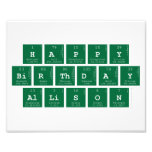 Happy
 Birthday
 Allison  Photo Prints