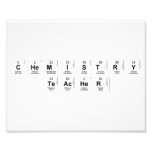 Chemistry
 teacher   Photo Prints
