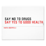 Say no to drugs   Photo Prints
