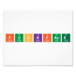 Fuckface  Photo Prints