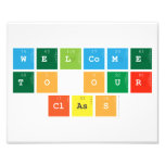 Welcome 
 to our
  class  Photo Prints