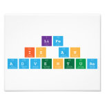 Life
 is an
 adventure  Photo Prints