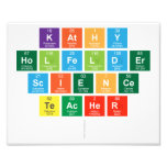 Kathy
 Holfelder
 Science
 Teacher
   Photo Prints
