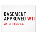 BASEMENT  APPROVED  Photo Prints