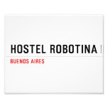 Hostel Robotina  Photo Prints