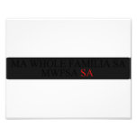 Ma whole familiA Sa             MWFSA  Photo Prints