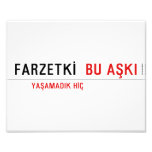 FARZETKİ   Photo Prints