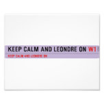 Keep Calm And Leondre On  Photo Prints