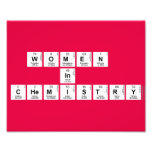 WOMEN 
 IN 
 CHEMISTRY  Photo Prints