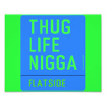thug life  nigga  Photo Prints