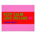 keep Calm Love Ireland  Photo Prints