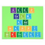 KEEP
 CALM
 AND
 HAPPY
 BIRTHDAY  Photo Prints
