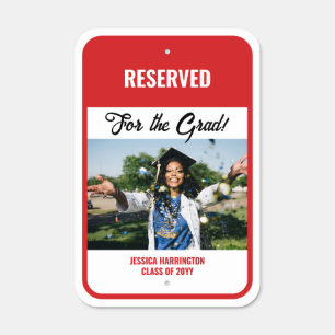 Photo Red Reserved Parking for the Grad Metal Sign