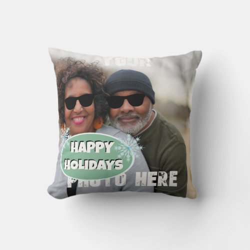 Photo Replace Happy Holidays  Throw Pillow