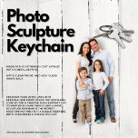 Photo Sculpture Keychain<br><div class="desc">To ensure the utmost quality and visual appeal of your Photo Sculpture Keychain, we recommend using a high-resolution photograph with a clear subject. In some cases, you may need to remove the background of your photo to optimize the final result. Don't worry, we've got you covered! To assist you with...</div>