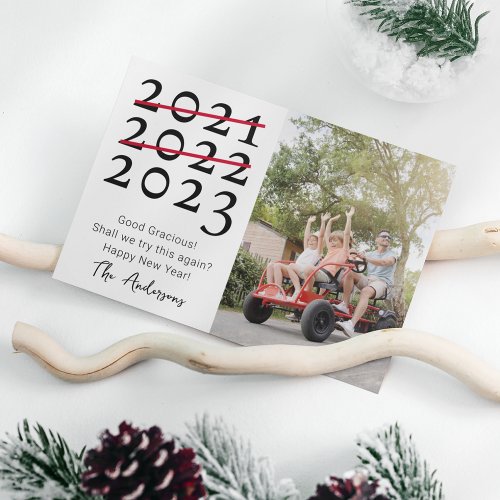 Photo Strikethrough Try Again 2023 Funny New Year Holiday Card