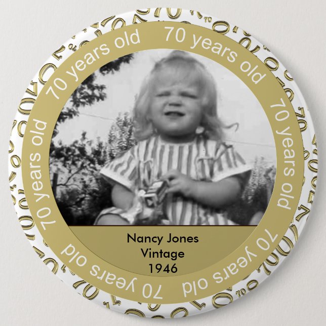 Photo Template: 70th Birthday Gold and White Theme Button (Front)