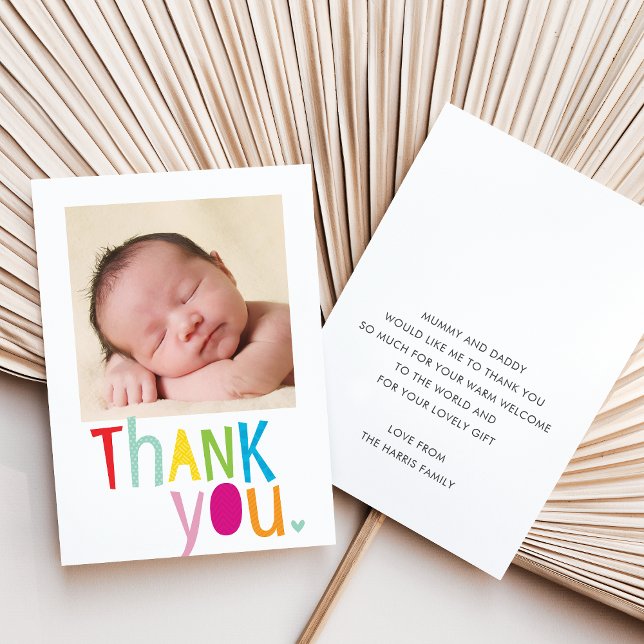 PHOTO THANK YOU modern new baby colorful type Card (Creator Uploaded)