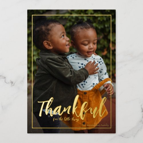 Photo Thanksgiving Thankful for The Little Things Foil Holiday Card
